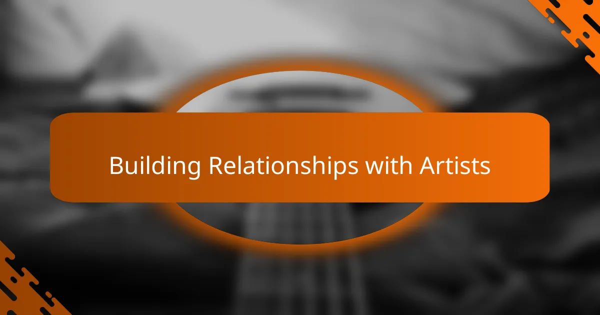 Building Relationships with Artists