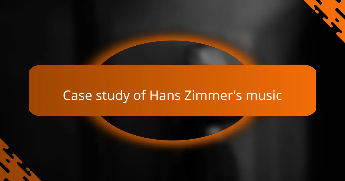 Case study of Hans Zimmer's music
