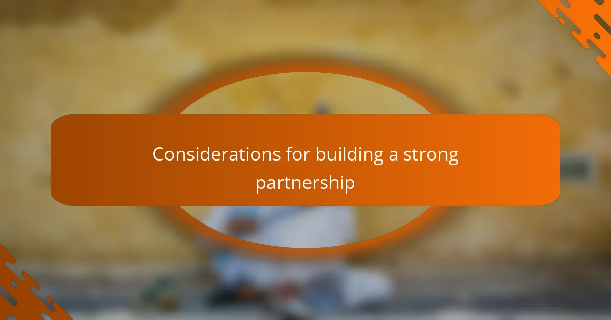 Considerations for building a strong partnership