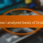 How I analyzed beats of Drake