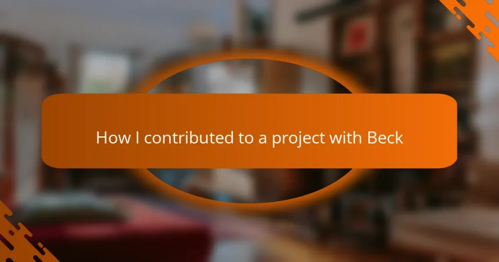 How I contributed to a project with Beck
