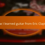 How I learned guitar from Eric Clapton