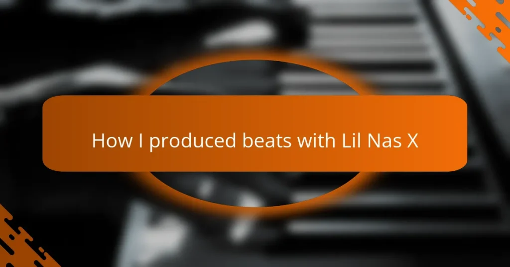 How I produced beats with Lil Nas X