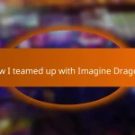 How I teamed up with Imagine Dragons
