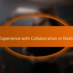 My Experience with Collaboration in Nashville