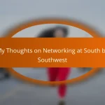 My Thoughts on Networking at South by Southwest