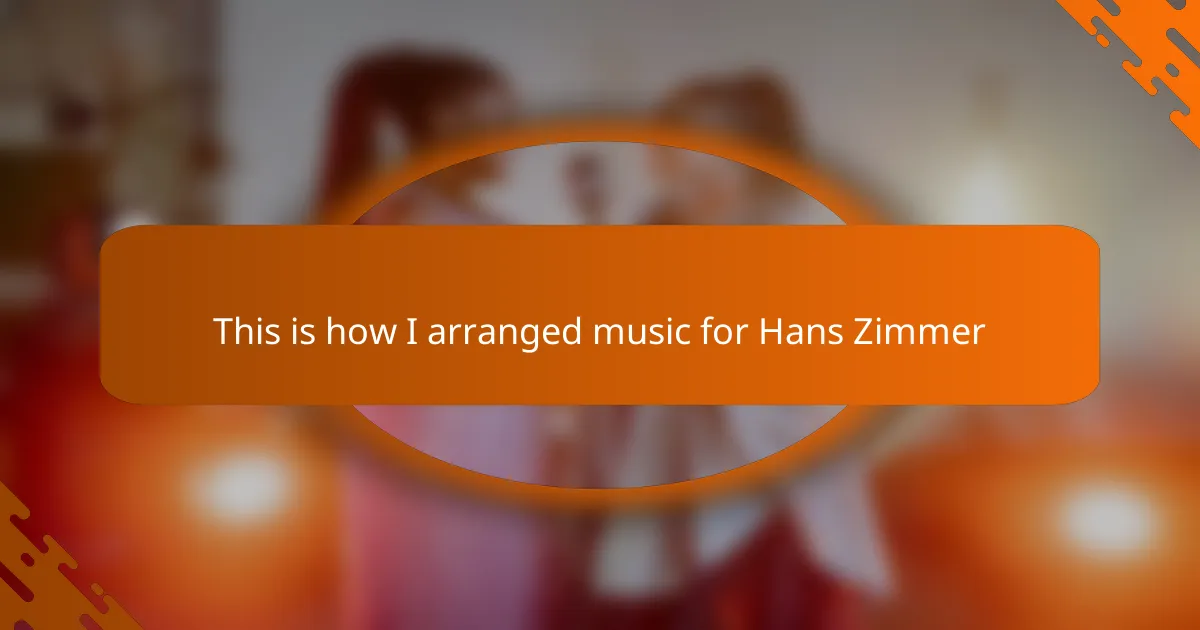 This is how I arranged music for Hans Zimmer
