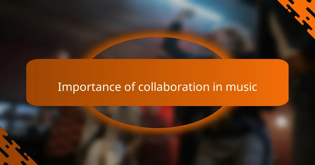 Importance of collaboration in music