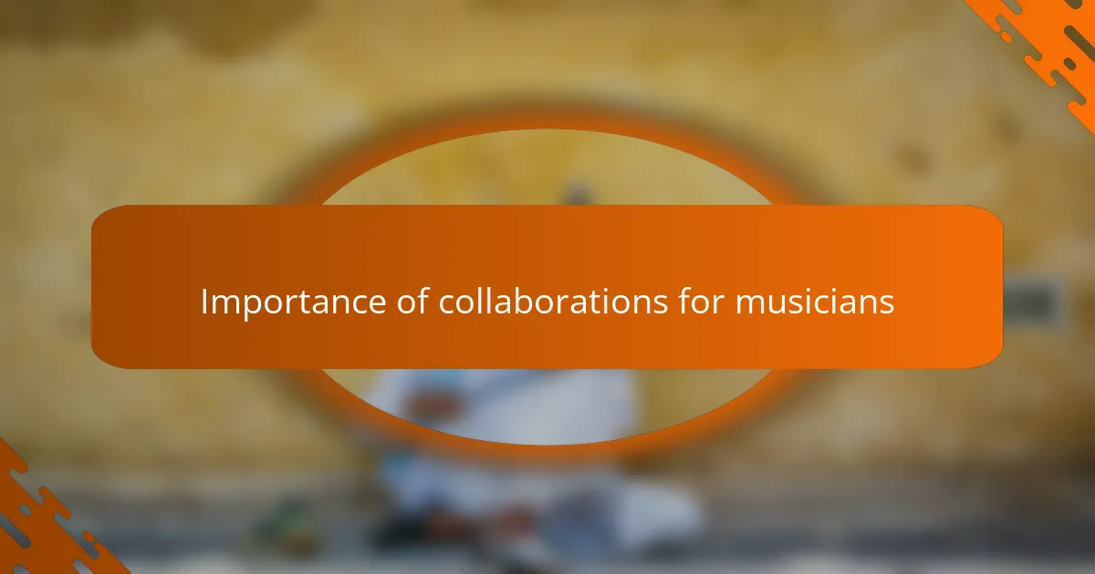 Importance of collaborations for musicians