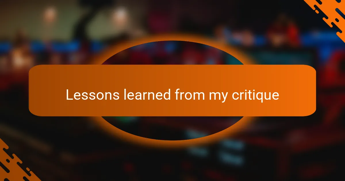 Lessons learned from my critique