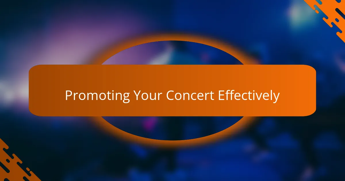 Promoting Your Concert Effectively