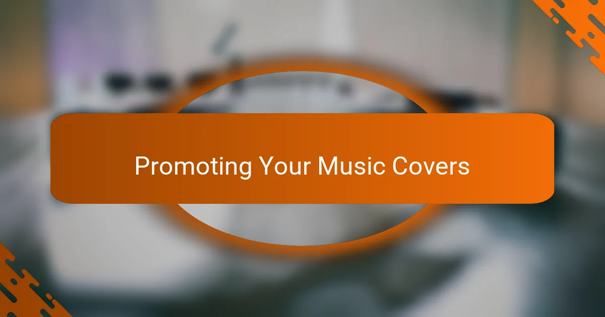 Promoting Your Music Covers