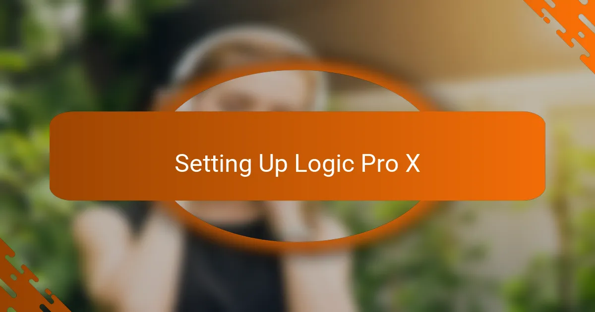 Setting Up Logic Pro X