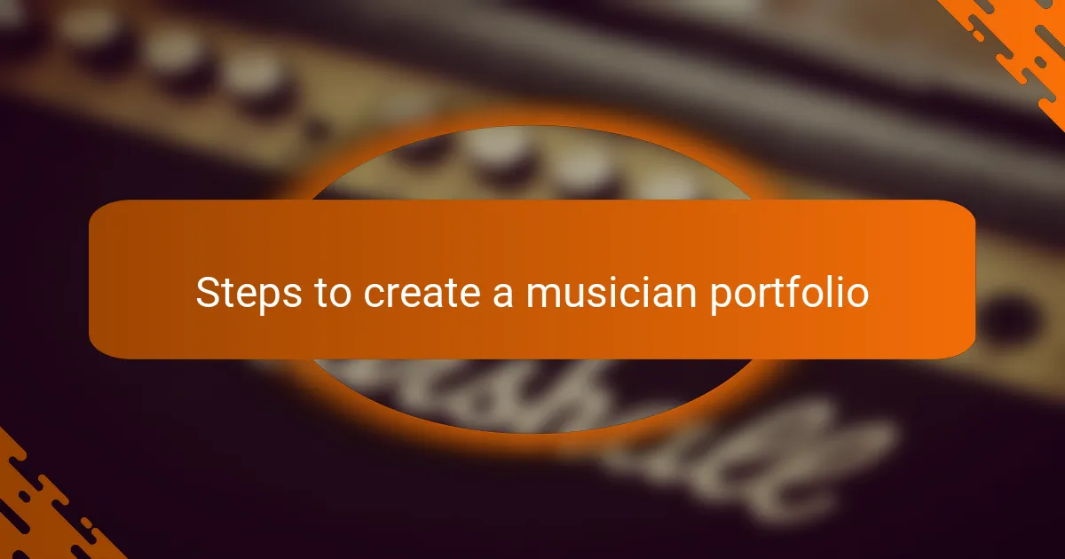 Steps to create a musician portfolio