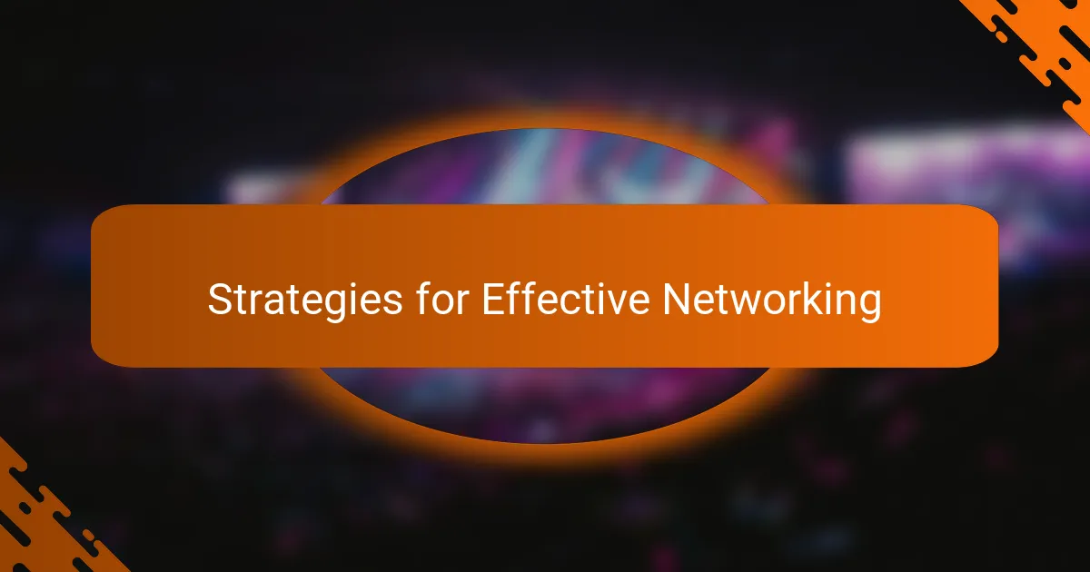 Strategies for Effective Networking