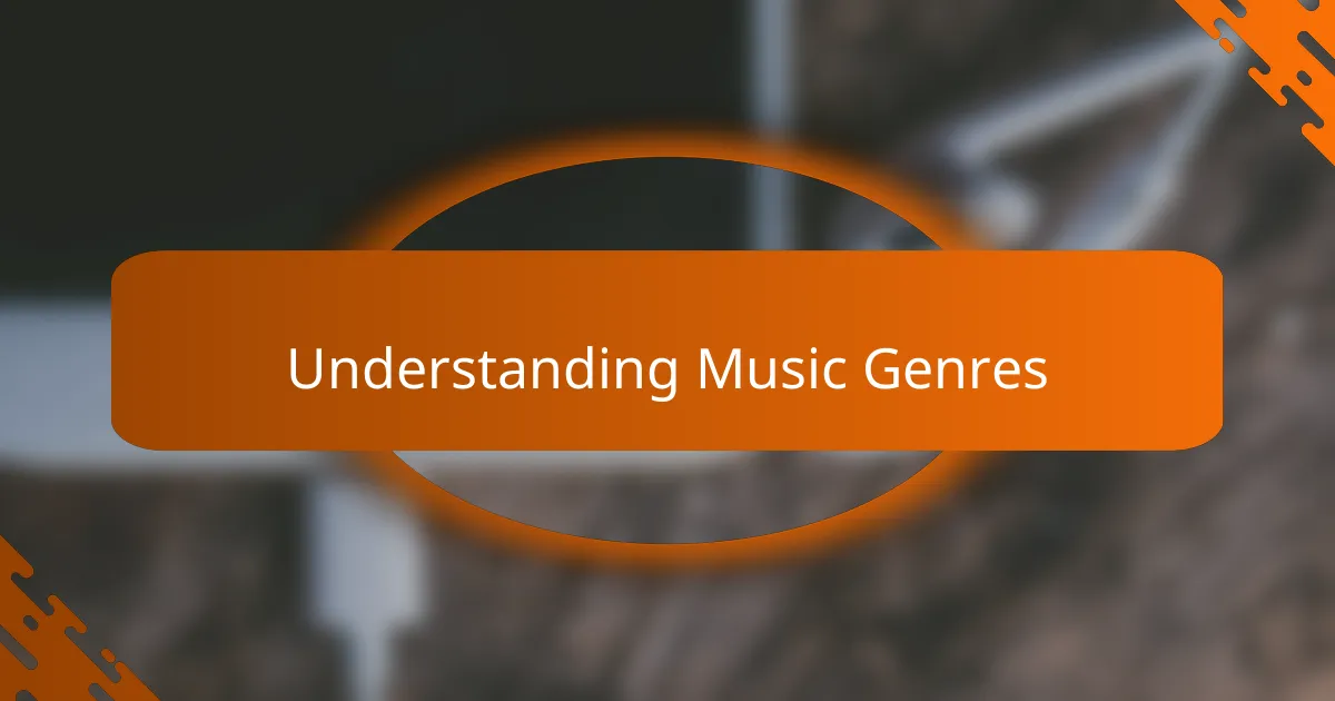 Understanding Music Genres